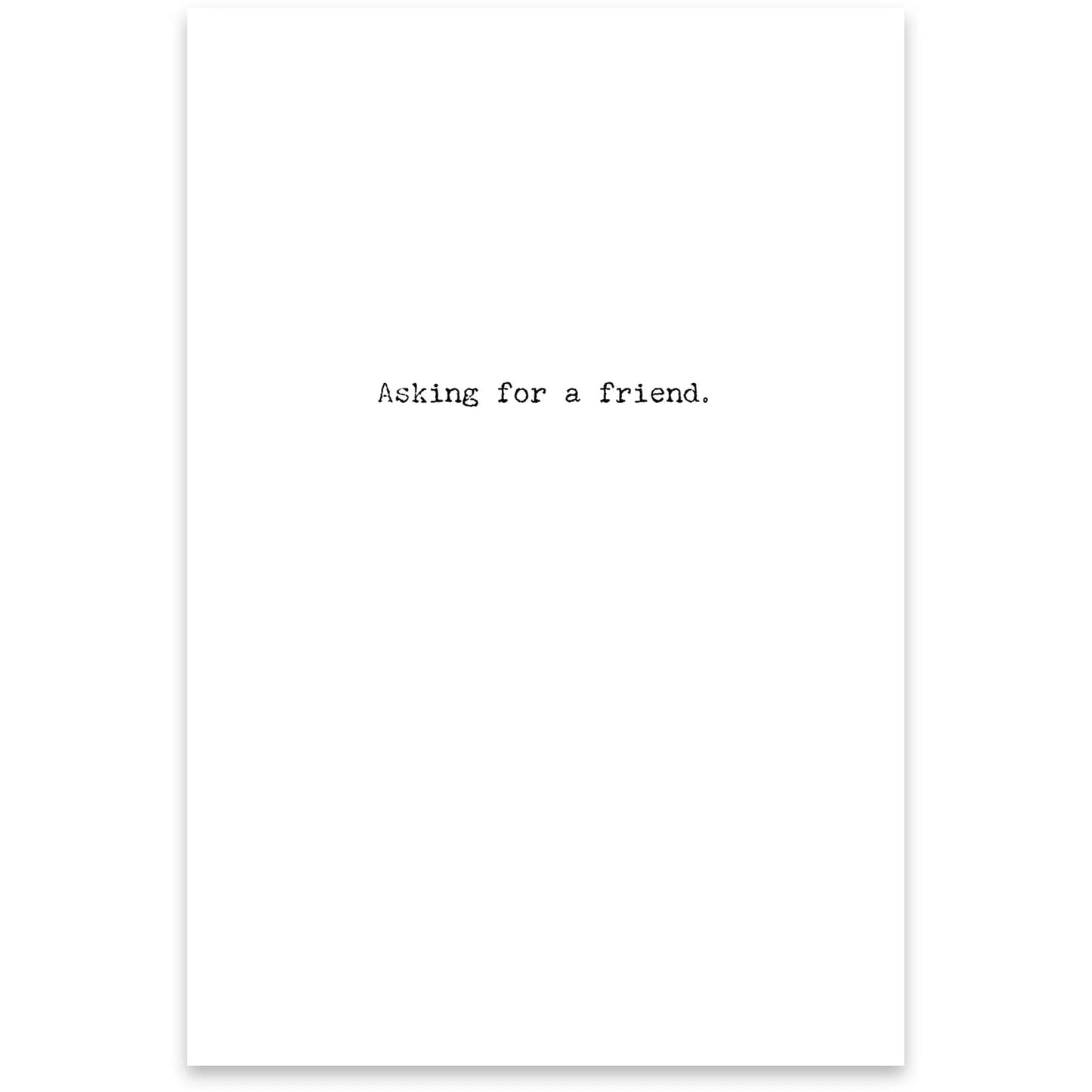 For a Friend Greeting Card