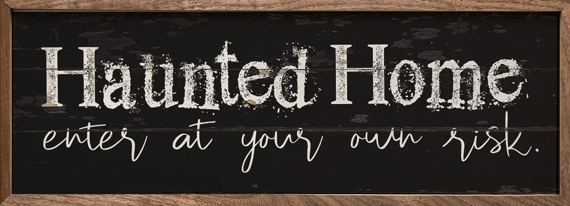 Haunted Home Enter At Own Risk 12x4