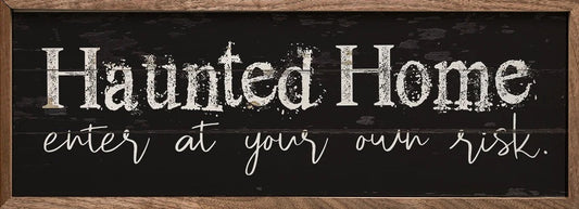 Haunted Home Enter At Own Risk 12x4