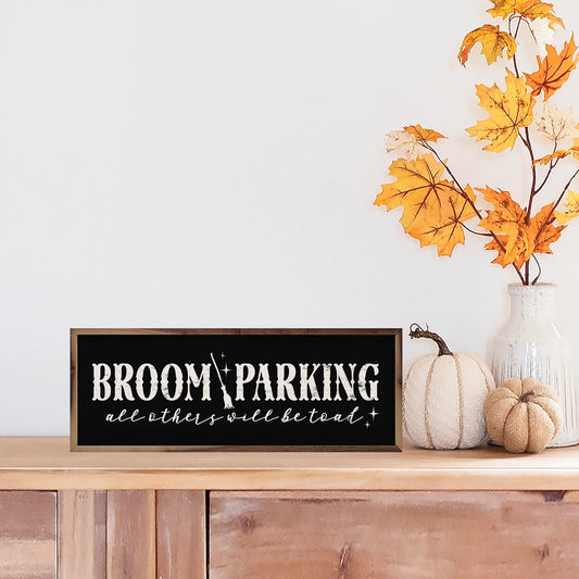 Broom Parking All Others Will Be Toad Black 12x4