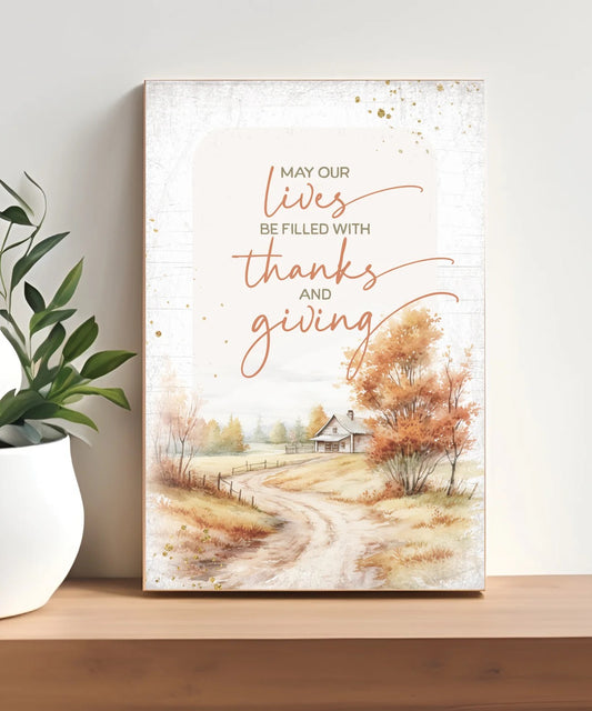 May Our Lives 4x6 MDF Plaque