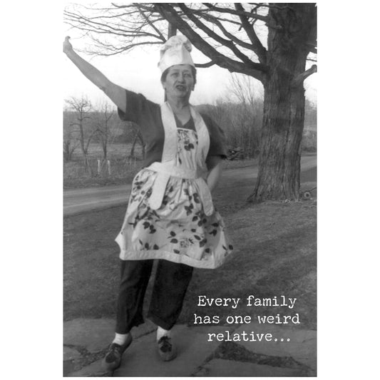 Greeting Card-Weird Relative